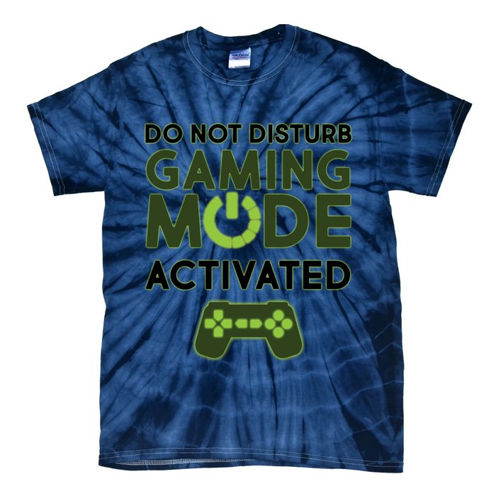 Do Not Disturb Gaming Mode Activated Tie-Dye T-Shirt