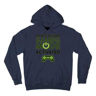 Do Not Disturb Gaming Mode Activated Tall Hoodie