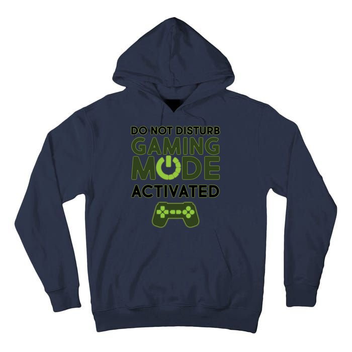 Do Not Disturb Gaming Mode Activated Tall Hoodie