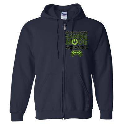 Do Not Disturb Gaming Mode Activated Full Zip Hoodie