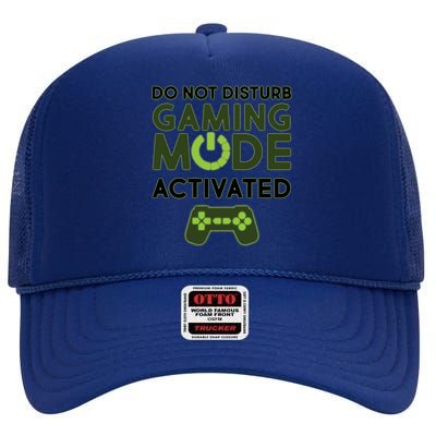 Do Not Disturb Gaming Mode Activated High Crown Mesh Back Trucker Hat