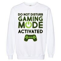 Do Not Disturb Gaming Mode Activated Garment-Dyed Sweatshirt