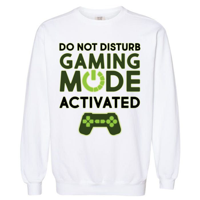 Do Not Disturb Gaming Mode Activated Garment-Dyed Sweatshirt