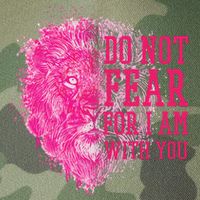 Do Not Fear For I Am With You Pink Lion Legacy Tie Dye Trucker Hat