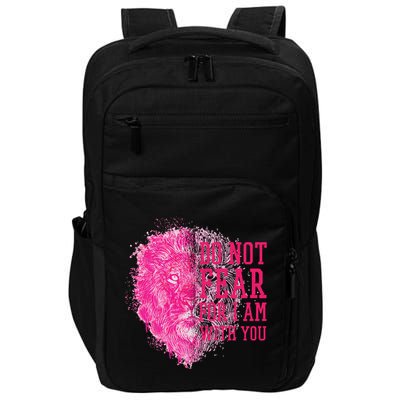 Do Not Fear For I Am With You Pink Lion Impact Tech Backpack