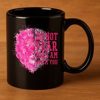 Do Not Fear For I Am With You Pink Lion 11oz C Handle Ceramic Mug