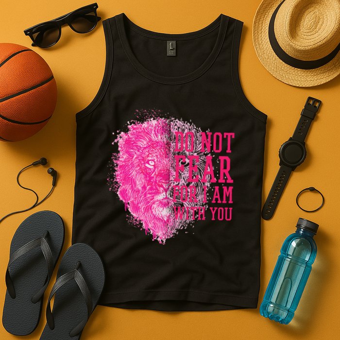 Do Not Fear For I Am With You Pink Lion Tank Top
