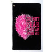 Do Not Fear For I Am With You Pink Lion Golf Towel
