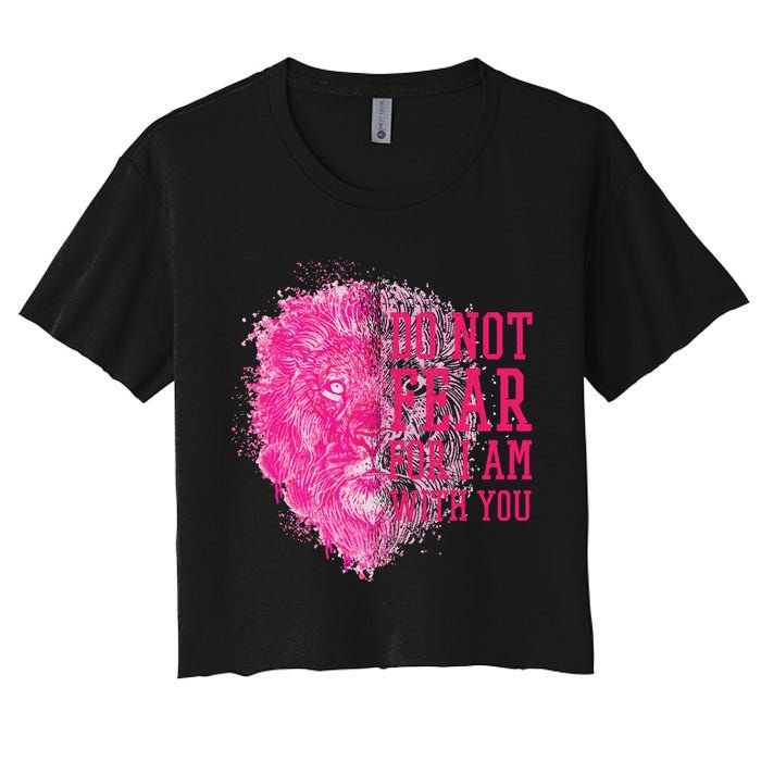 Do Not Fear For I Am With You Pink Lion Crop Top