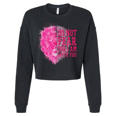 Do Not Fear For I Am With You Pink Lion Cropped Pullover Crew