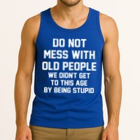 Do Not Mess With Old People Funny Tank Top