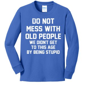 Do Not Mess With Old People Funny Kids Long Sleeve Shirt