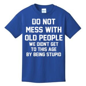 Do Not Mess With Old People Funny Kids T-Shirt