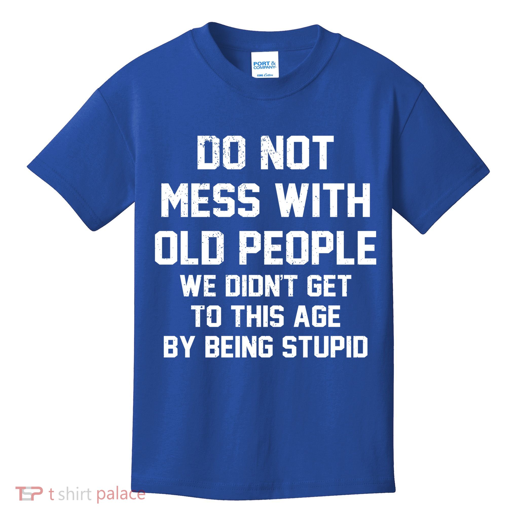 Do Not Mess With Old People Funny Kids T-Shirt