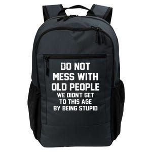 Do Not Mess With Old People Funny Daily Commute Backpack