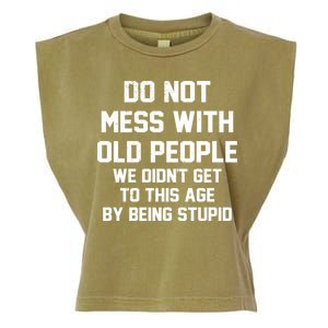 Do Not Mess With Old People Funny Garment-Dyed Women's Muscle Tee