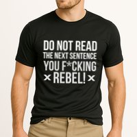 Do Not Read Funny Rebel Performance Shirt