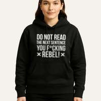 Do Not Read Funny Rebel Hoodie