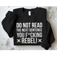 Do Not Read Funny Rebel Sweatshirt