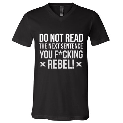 Do Not Read Funny Rebel V-Neck T-Shirt
