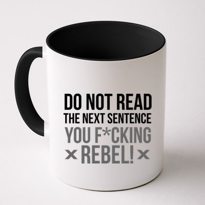 Do Not Read Funny Rebel Mug