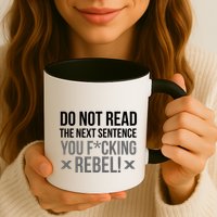 Do Not Read Funny Rebel Mug