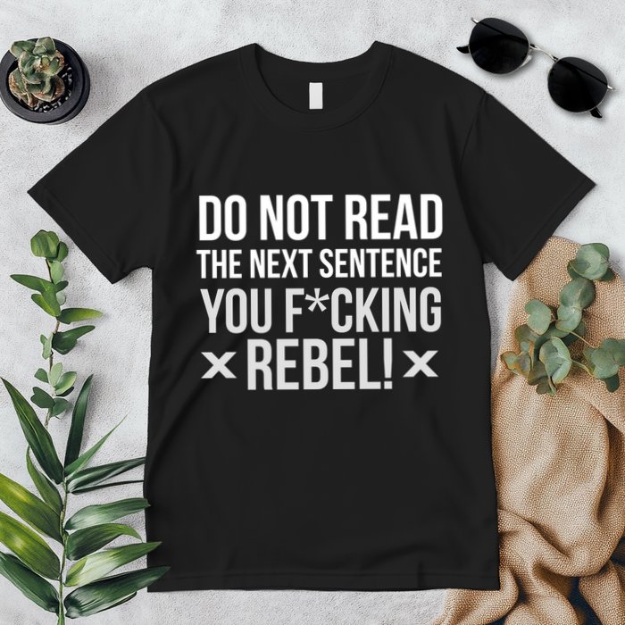 Do Not Read Funny Rebel Premium T-Shirt