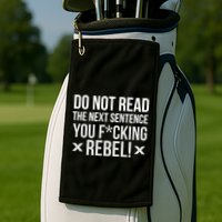 Do Not Read Funny Rebel Golf Towel