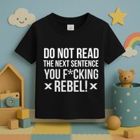 Do Not Read Funny Rebel Toddler T-Shirt