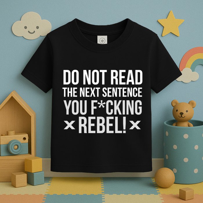 Do Not Read Funny Rebel Toddler T-Shirt