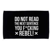 Do Not Read Funny Rebel Microfiber Hand Towel