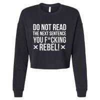 Do Not Read Funny Rebel Cropped Pullover Crew