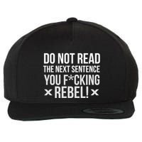 Do Not Read Funny Rebel Wool Snapback Cap