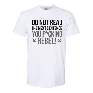 Do Not Read Funny Rebel Softstyle CVC T-Shirt