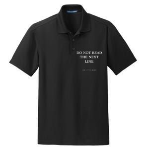 Do Not Read The Next Line You Little Rebel Dry Zone Grid Polo