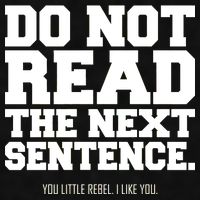 Do Not Read The Next Sentence. You Little Rebel. I Like You. Ladies PosiCharge Tri-Blend Wicking Tank
