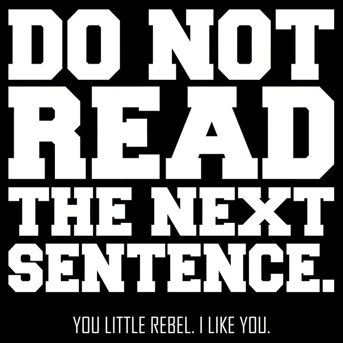 Do Not Read The Next Sentence. You Little Rebel. I Like You. Impact Tech Backpack