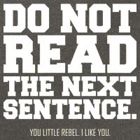 Do Not Read The Next Sentence. You Little Rebel. I Like You. Cotton Canvas Backpack
