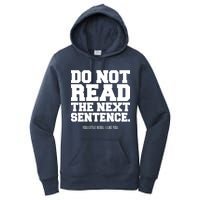 Do Not Read The Next Sentence. You Little Rebel. I Like You. Women's Pullover Hoodie