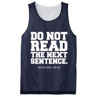 Do Not Read The Next Sentence. You Little Rebel. I Like You. Mesh Reversible Basketball Jersey Tank