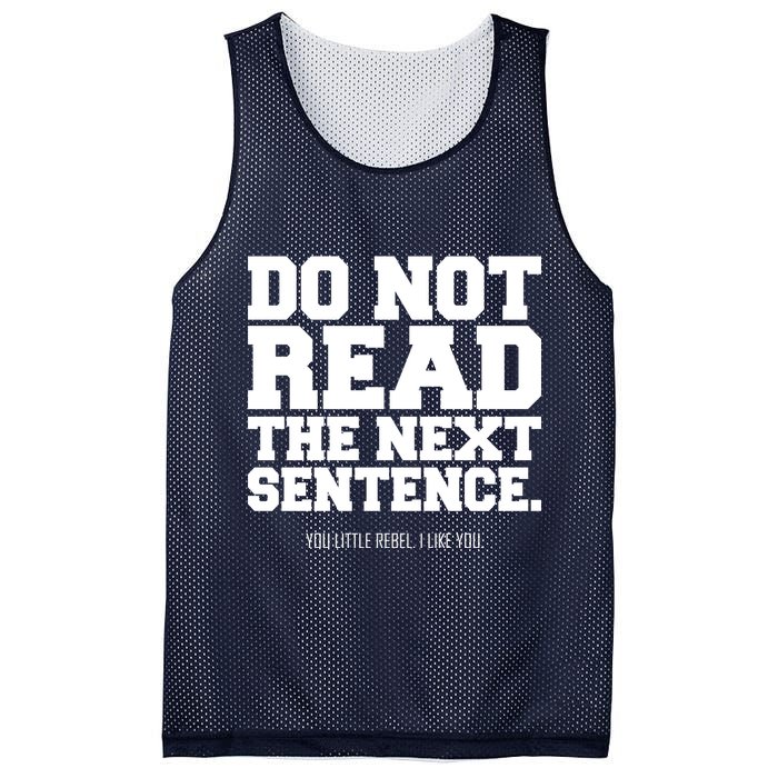 Do Not Read The Next Sentence. You Little Rebel. I Like You. Mesh Reversible Basketball Jersey Tank