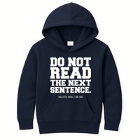 Do Not Read The Next Sentence. You Little Rebel. I Like You. Kids Hoodie