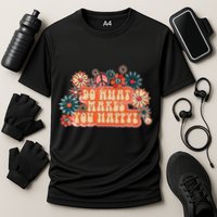 Do What Makes You Happy Retro Performance Shirt