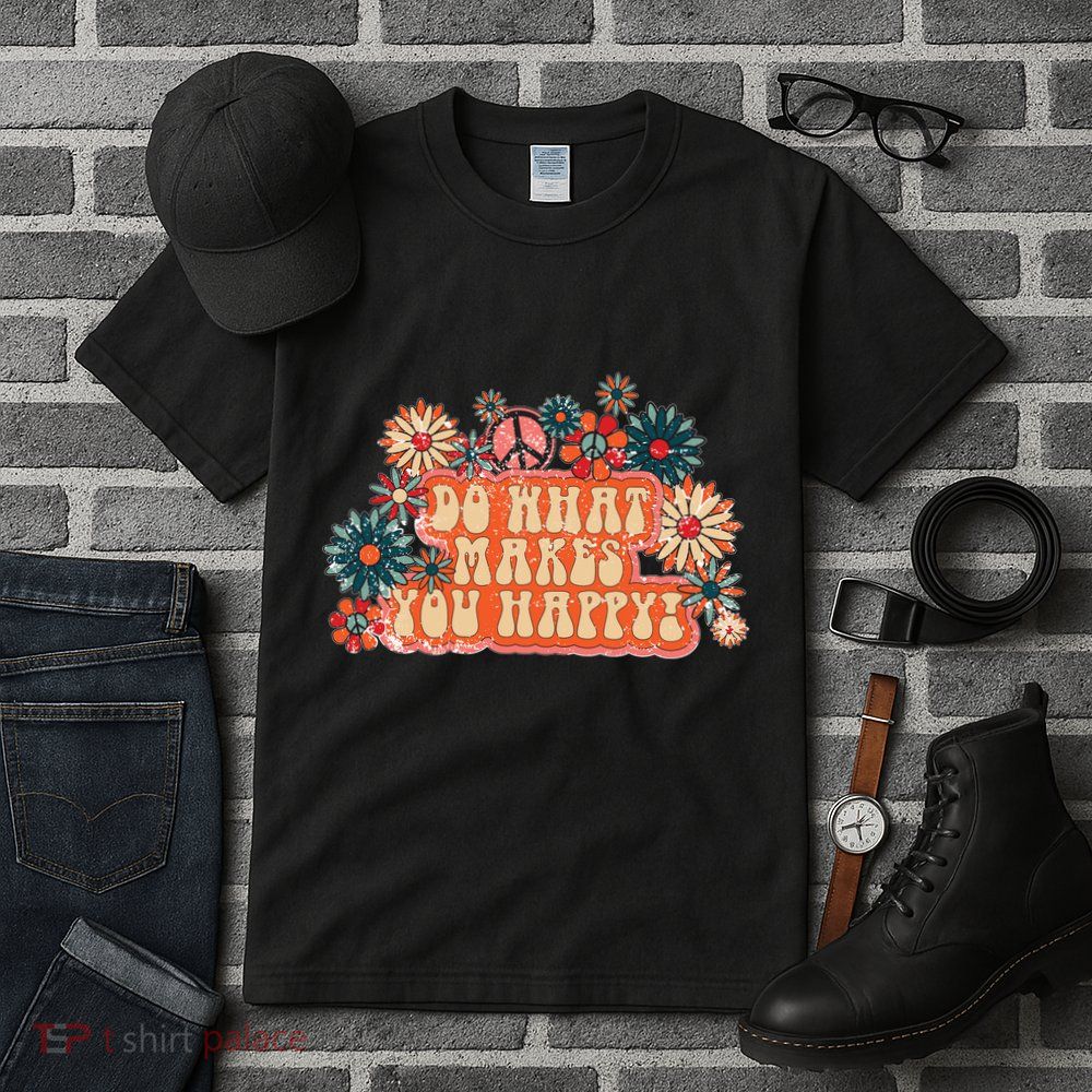 Do What Makes You Happy Retro Tall T-Shirt