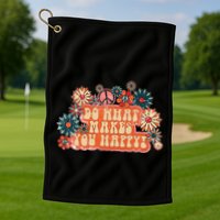 Do What Makes You Happy Retro Golf Towel