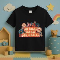 Do What Makes You Happy Retro Toddler T-Shirt