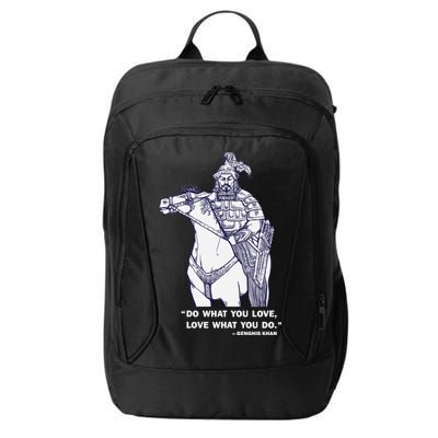 Do What You Want And Love What You Do Genghis Khan City Backpack