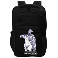 Do What You Want And Love What You Do Genghis Khan Impact Tech Backpack