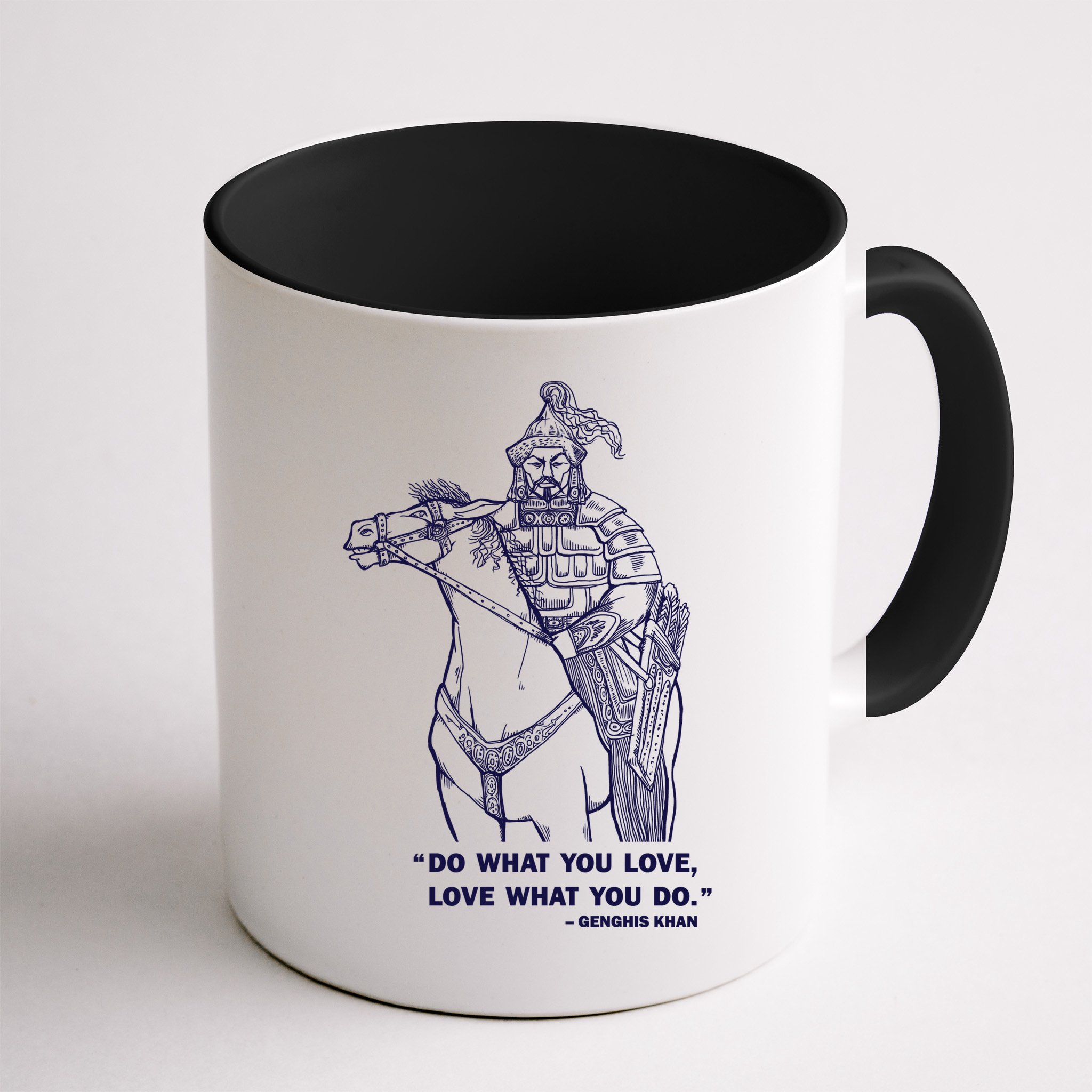 Do What You Want And Love What You Do Genghis Khan Mug
