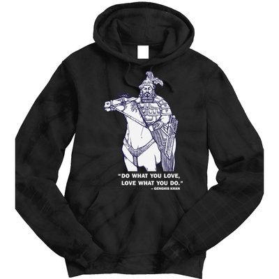 Do What You Want And Love What You Do Genghis Khan Tie Dye Hoodie
